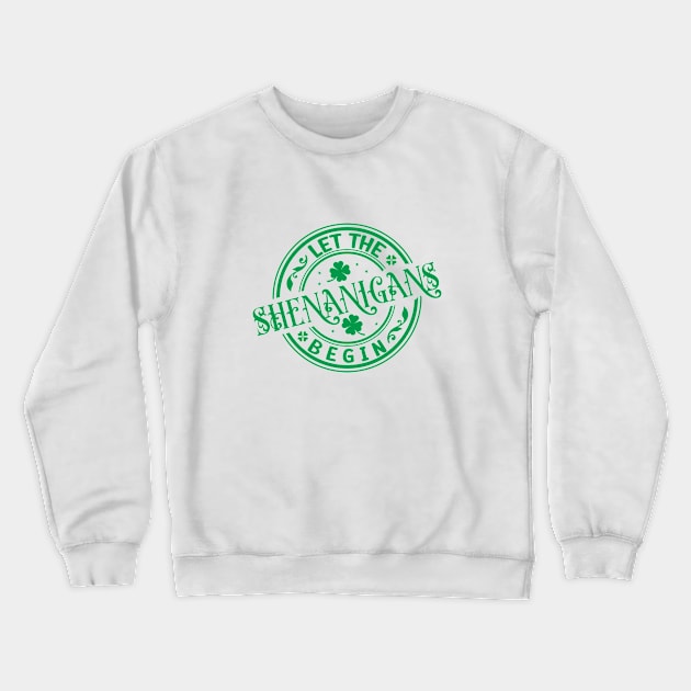 Let the shenanigans begin Crewneck Sweatshirt by GoodWills